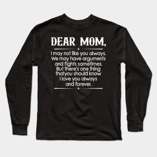 Dear mom Long Sleeve T-Shirt